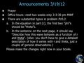 Announcements 3/19/12 Prayer Office hours: next two weeks only 3-3:30 pm MWF There are substantial typos in problem P10.2. a. a.In the equation in part.