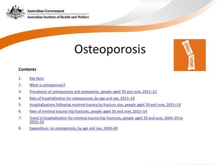 Osteoporosis Contents Key facts What is osteoporosis?