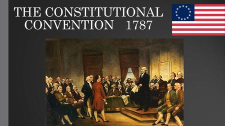 THE CONSTITUTIONAL CONVENTION1787. Comparing Populations Find out the populations of each state. Rank the states on a note card from highest population.