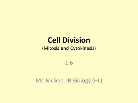 Cell Division (Mitosis and Cytokinesis)