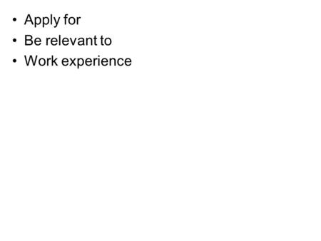 Apply for Be relevant to Work experience. When do you go to work? 3.She likes dancing. Does she like dancing? 4.He hates running. Does he hate running?