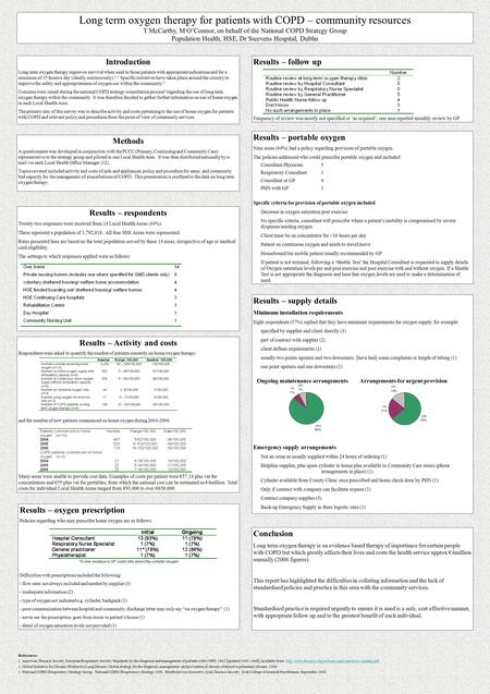 Long term oxygen therapy for patients with COPD – community resources T McCarthy, M O’Connor, on behalf of the National COPD Strategy Group Population.