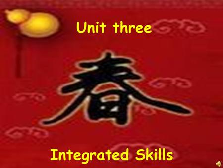 Unit three Integrated Skills They play a game called …