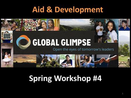 1 Spring Workshop #4 Aid & Development. Warm-up: Think Fast!