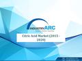 Web -  Mail – Citric Acid Market (2015 - 2020)