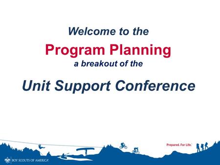 Welcome to the Program Planning a breakout of the Unit Support Conference.