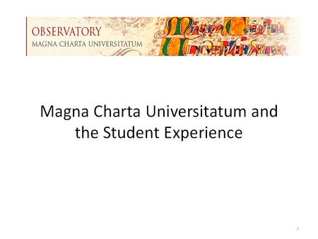 1. Starting point Universities serve the society as a whole – full range of purposes: preparing students for life as active citizens in a democratic society;