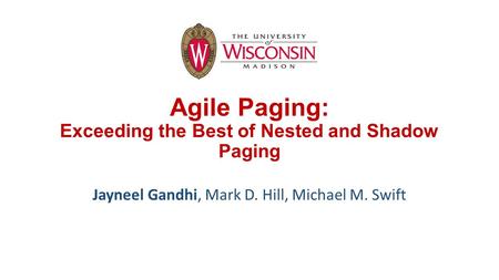 Agile Paging: Exceeding the Best of Nested and Shadow Paging