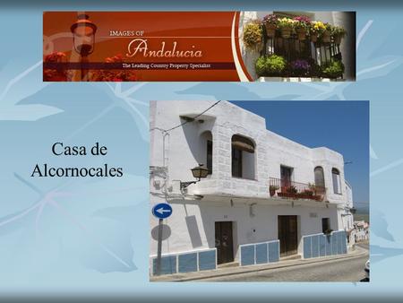 Casa de Alcornocales. Casa de Alcornocales is a large, beautifully restored 18th century town house on the edge of the Alcornocales Natural Park. The.