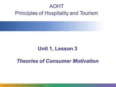 Unit 1, Lesson 3 Theories of Consumer Motivation