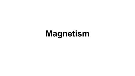 Magnetism. What is Magnetism? magnetism is the force of attraction or repulsion of magnetic materials. Surrounding a magnet is a magnetic field that applies.