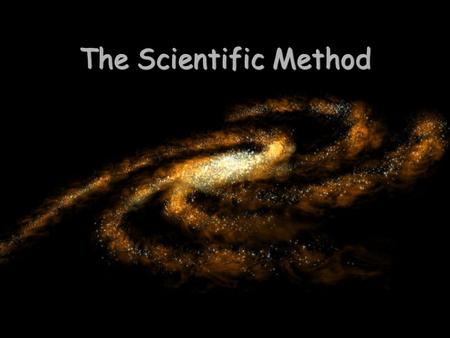 The Scientific Method.