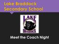 Lake Braddock Secondary School Meet the Coach Night.