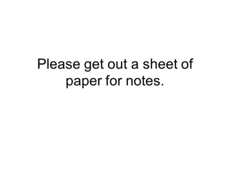 Please get out a sheet of paper for notes.. Differentiation, Stem Cells, and Multicellular Organization.