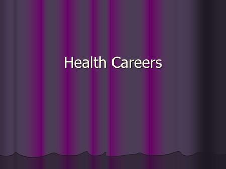 Health Careers. Employment Opportunities for the Future 1. Will result from: 1. Growth of technology 1. Laboratory sciences 2. Imaging services 3. Biomedical.