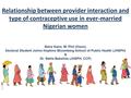 Naira Kalra, M. Phil (Oxon), Doctoral Student Johns Hopkins Bloomberg School of Public Health (JHSPH) & Dr. Stella Babalola (JHSPH, CCP) 08_XXX_MM1 Relationship.