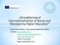 University of Bihać, International Relations Office Contact:  +387 37 222.