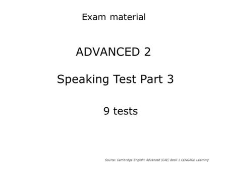 ADVANCED 2 Speaking Test Part 3