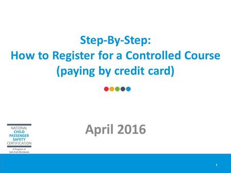 Step-By-Step: How to Register for a Controlled Course (paying by credit card) April 2016 1.