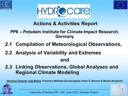 Actions & Activities Report PP8 – Potsdam Institute for Climate Impact Research, Germany 2.1Compilation of Meteorological Observations, 2.2Analysis of.