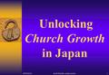 2005/02/21Scott Parrish--Asian Access1 Unlocking Church Growth in Japan.