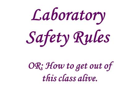 Laboratory Safety Rules