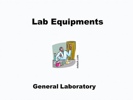 Lab Equipments General Laboratory.