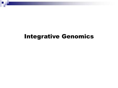 Integrative Genomics. Double-helix DNA strands are separated in the gene coding region Which enzyme detects the beginning of a gene ? RNA Polymerase (multi-subunit.