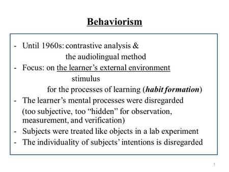 Behaviorism Until 1960s: contrastive analysis &