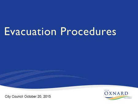 Evacuation Procedures City Council October 20, 2015.