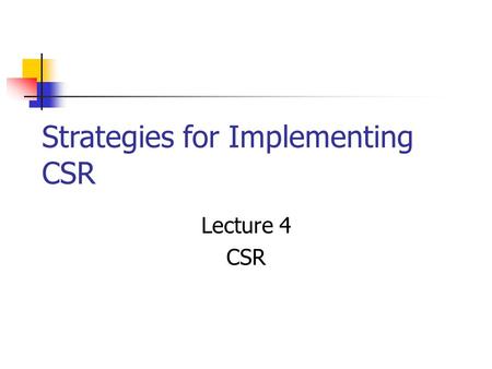 Strategies for Implementing CSR