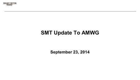 3 rd Party Registration & Account Management SMT Update To AMWG September 23, 2014.