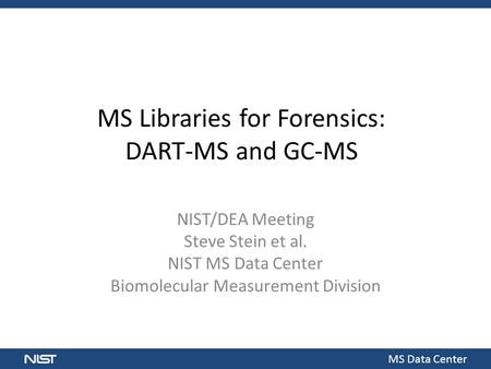 MS Libraries for Forensics: DART-MS and GC-MS