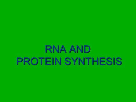 RNA AND PROTEIN SYNTHESIS. How your cell makes very important proteins proteinsThe production (synthesis) of proteins. 2 phases2 phases: 1.Transcription.