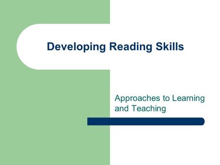 Developing Reading Skills