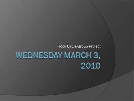 Rock Cycle Group Project