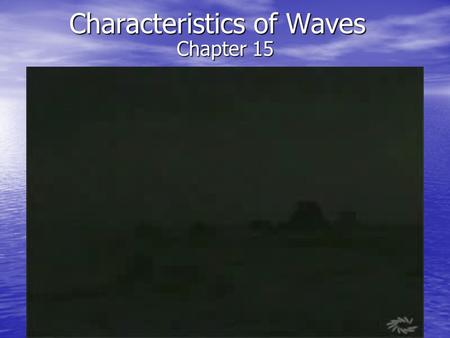 Characteristics of Waves