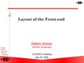 P. Name Nikhef Amsterdam Electronics- Technology Vladimir Gromov, NIKHEF, Amsterdam. GOSSIPO-3 Meeting May 25, 2009. Layout of the Front-end.