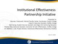 Institutional Effectiveness Partnership Initiative Presented by: Maureen Chenoweth, Retired Transfer Center Coordinator, Foothill College Hope Ell, Executive.