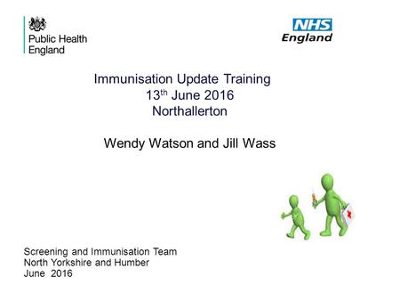 Screening and Immunisation Team North Yorkshire and Humber June 2016