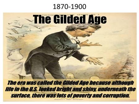 1870-1900. Individualism Gilded is something covered in gold but made of a much cheaper material underneath. Individualism was made popular by Horatio.