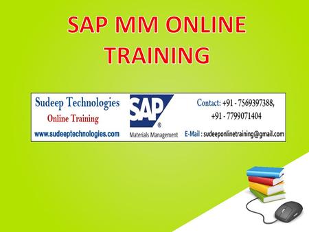 Www.free-ppt-templates.com. SUDEEP Technologies is one of the leading Training Company involved in providing SAP MM ONLINE TRAINING. Our Trainers are.