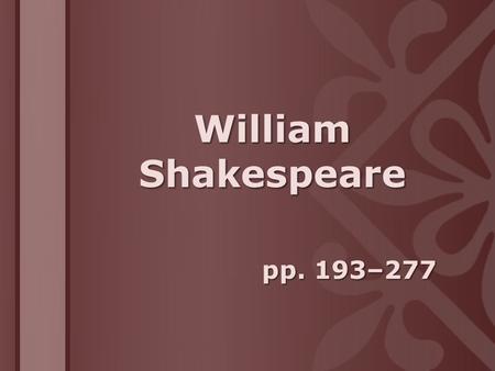 William Shakespeare pp. 193–277. Macbeth Act III.