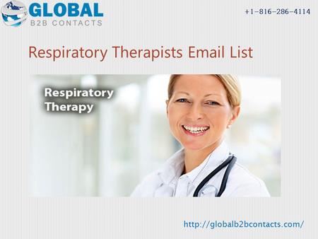 Respiratory Therapists  List  +1-816-286-4114.