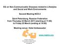 EG on Non-Communicable Diseases related to Lifestyles and Social and Work Environments Second Meeting NCD-2 Saint Petersburg, Russian Federation from Thursday.