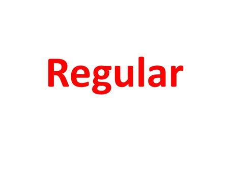 Regular. Objective: To review for the Final Exam! Warm Up : Hand in Chapter 9 Corrections & signatures Take out STUDY GUIDE Take out HW & Check HW answers.