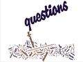 What do you know already about questions and questioning? ????????????????????????????????