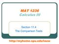 MAT 1236 Calculus III Section 11.4 The Comparison Tests