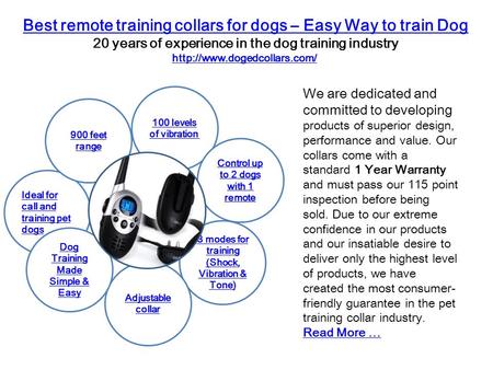 Best remote training collars for dogs – Easy Way to train Dog 20 years of experience in the dog training industry  Ideal for.