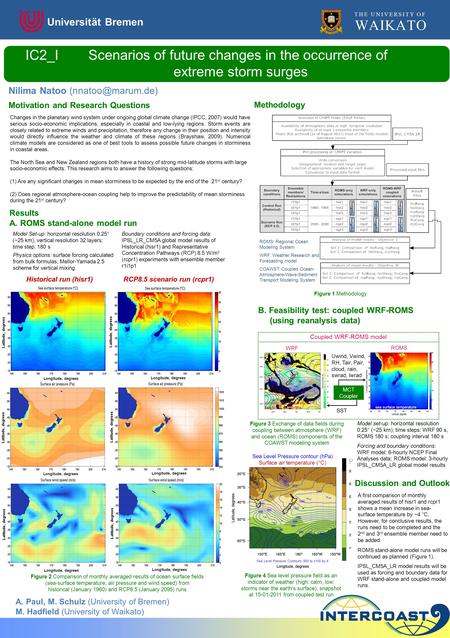 IC2_I Scenarios of future changes in the occurrence of extreme storm surges Nilima Natoo A. Paul, M. Schulz (University of Bremen) M.